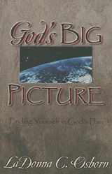 9780879431143-0879431148-God's Big Picture: Finding yourself in God's plan