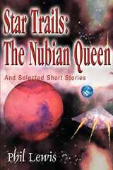 9780595000449-0595000444-Star Trails: The Nubian Queen: And Selected Short Stories