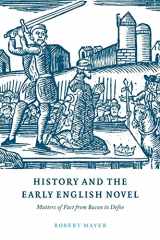 9780521604475-0521604478-History and the Early English Novel: Matters of Fact from Bacon to Defoe (Cambridge Studies in Eighteenth-Century English Literature and Thought, Series Number 33)