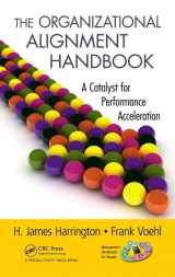 9781439877326-1439877327-The Organizational Alignment Handbook: A Catalyst for Performance Acceleration (Management Handbooks for Results)