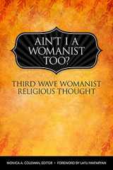 9780800698768-0800698762-Ain't I a Womanist, Too?: Third Wave Womanist Religious Thought (Innovations: African American Religious Thought)