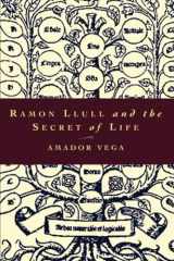 9780824521172-082452117X-Ramon Llull and the Secret of Life: An Introduction to the Philosophy of the Human Person