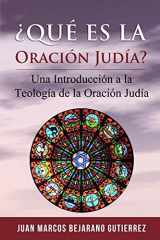 9781975849634-1975849639-¿Qué es la Oración Judía?: Una introducción a la teología de la oración judía (Spanish Edition)