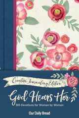 9781640700802-1640700803-God Hears Her Creative Journaling Edition: 365 Devotions for Women by Women
