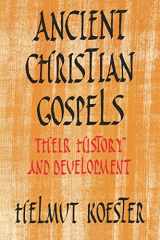 9780334024507-0334024501-Ancient Christian Gospels: Their History and Development