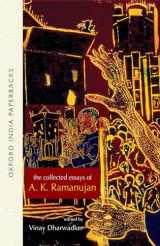 9780195668964-0195668960-The Collected Essays of A. K. Ramanujan (Oxford India Paperbacks)