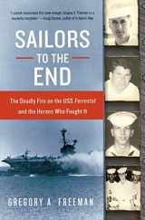 9780060936907-0060936908-Sailors to the End: The Deadly Fire on the USS Forrestal and the Heroes Who Fought It