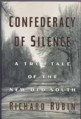 9780671036669-0671036661-Confederacy of Silence: A True Tale of the New Old South