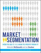 9781118432679-1118432673-Market Segmentation: How to Do It and How to Profit from It