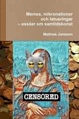 9789186915346-9186915347-Memes, mikronationer och tatueringar – essäer om samtidskonst (Swedish Edition)
