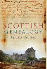 9780750945684-0750945680-Scottish Genealogy: Tracing Your Ancestors