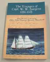 9780962873881-0962873888-The voyages of Capt. W. W. Burgess, 1854-1885