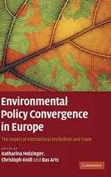 9780521888813-0521888816-Environmental Policy Convergence in Europe: The Impact of International Institutions and Trade