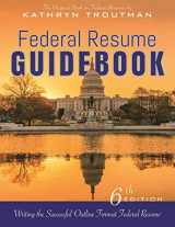 9780986142123-0986142123-Federal Resume Guidebook: Writing the Successful Outline Format Federal Resume