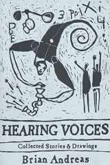 9780964266056-0964266059-Hearing Voices: Collected Stories & Drawings