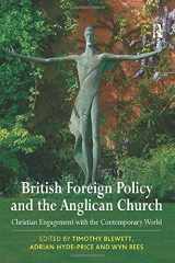 9780754660354-0754660354-British Foreign Policy and the Anglican Church: Christian Engagement with the Contemporary World