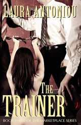 9781613900253-1613900252-The Trainer (The Marketplace Series)