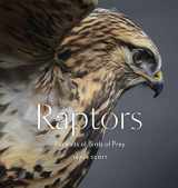 9781616895570-1616895578-Raptors: Portraits of Birds of Prey (Bird Photography Book)
