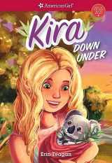 9781683371717-1683371712-Kira Down Under (American Girl® Girl of the Year™)