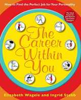 9780061718618-0061718610-The Career Within You: How to Find the Perfect Job for Your Personality