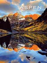 9781882426348-1882426347-Aspen: Rocky Mountain Paradise: 120 Brilliant Color Photographs by Four of Aspen's Top Photographers