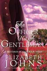 9781733958721-173395872X-An Officer, Not a Gentleman: A Traditional Regency Romance (Brethren in Arms)