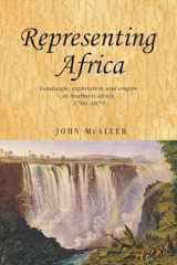 9780719081040-0719081041-Representing Africa: Landscape, exploration and empire in Southern Africa, 1780–1870 (Studies in Imperialism, 81)