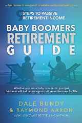 9781534694293-1534694293-Baby Boomers Retirement Guide: 9 Steps to Passive Retirement Income