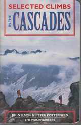 9780898863680-0898863686-Selected Climbs in the Cascades