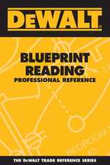 9780977000357-0977000354-DEWALT Blueprint Reading Professional Reference