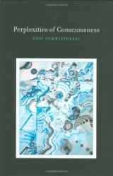 9780262014908-0262014904-Perplexities of Consciousness (Life and Mind: Philosophical Issues in Biology and Psychology)