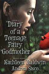9781484038918-1484038916-Diary of a Teenage Fairy Godmothe (Diary Of A Teenage Fairy Godmother)