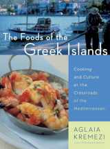 9780544465022-0544465024-The Foods Of The Greek Islands: Cooking and Culture at the Crossroads of the Mediterranean