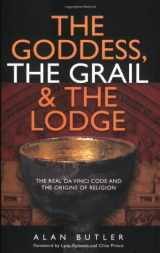 9781903816691-1903816696-The Goddess, the Grail and the Lodge