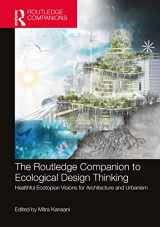 9781032023892-1032023899-The Routledge Companion to Ecological Design Thinking: Healthful Ecotopian Visions for Architecture and Urbanism
