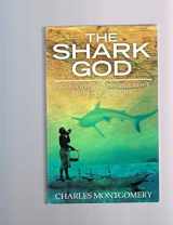 9780007240937-0007240937-The Shark God: Encounters with Myth and Magic in the South Pacific