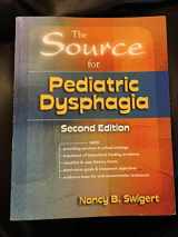9780760609040-0760609047-Source for Pediatric Dysphagia