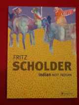 9783791361581-3791361589-Fritz Scholder: Indian/Not Indian