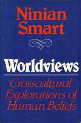 9780684178127-0684178125-Worldviews: Crosscultural Explorations of Human Beliefs