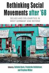 9781800735651-1800735650-Rethinking Social Movements after '68: Selves and Solidarities in West Germany and Beyond (Protest, Culture & Society, 31)
