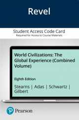 9780135702581-0135702585-World Civilizations: The Global Experience, Combined Volume -- Revel Access Code