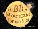 9780316404488-0316404489-A Big Mooncake for Little Star (Caldecott Honor Book)