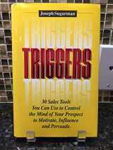 9781891686030-1891686038-Triggers: How to Use the Psychological Triggers of Selling to Motivate, Persuade & Influence