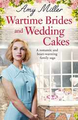 9781786813244-1786813246-Wartime Brides and Wedding Cakes: A romantic and heartwarming family saga (Wartime Bakery)