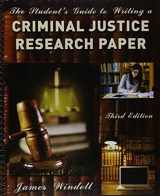 9781465283603-1465283609-The Student's Guide to Writing a Criminal Justice Research Paper