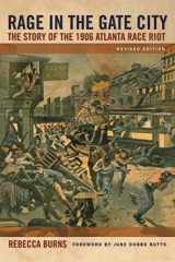 9780820333076-0820333077-Rage in the Gate City: The Story of the 1906 Atlanta Race Riot