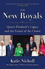 9780306827976-0306827972-The New Royals: Queen Elizabeth's Legacy and the Future of the Crown