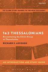 9780567671271-0567671275-1 & 2 Thessalonians: An Introduction and Study Guide: Encountering the Christ Group at Thessalonike (T&T Clark’s Study Guides to the New Testament)