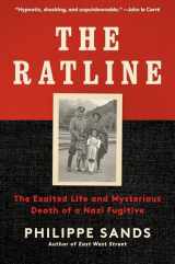 9780525562535-0525562532-The Ratline: The Exalted Life and Mysterious Death of a Nazi Fugitive