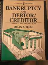 9780316101431-0316101435-Bankruptcy and Debtor/Creditor: Examples and Explanations